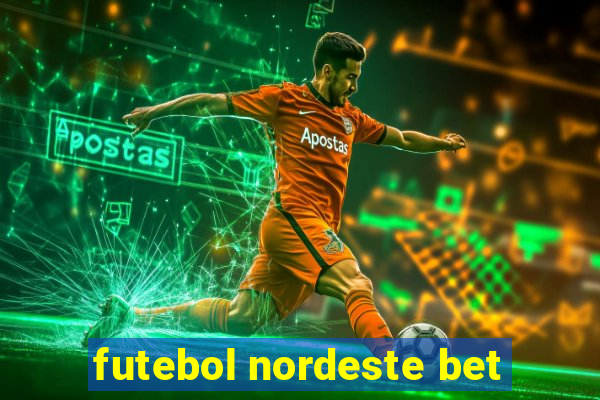 futebol nordeste bet